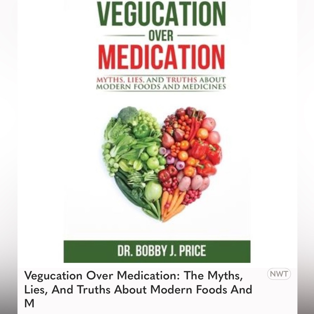 Vegucation Over Medication The Myths Lies & Truths About Modern Foods & Medicine
